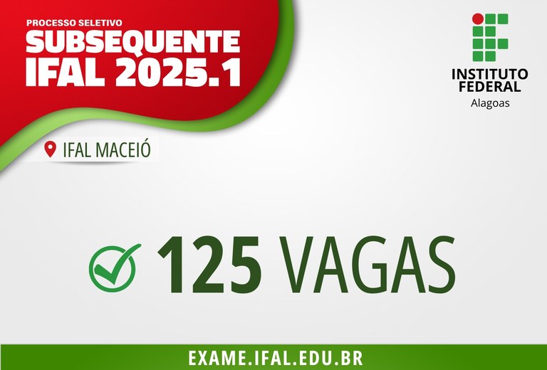 Ifal Maceió oferta 125 vagas para cursos subsequentes Instituto