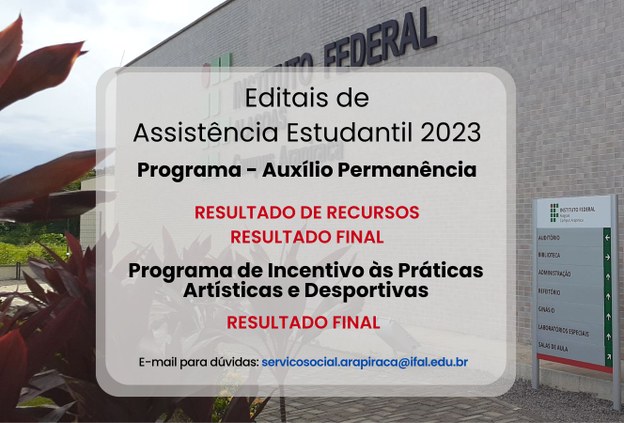 Assistência Estudantil do Ifal Arapiraca publica resultados finais do Auxílio Permanência e do Pipad