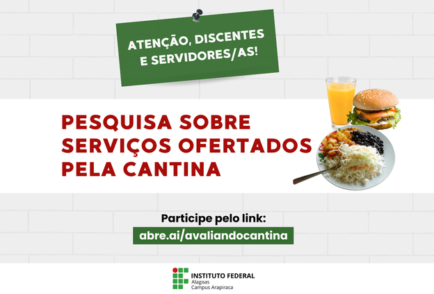 Estudantes e servidores são convidados a participar de pesquisa de satisfação sobre serviços da cantina