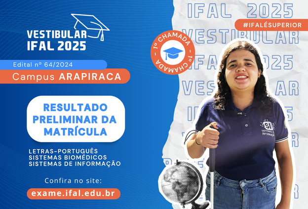 Vestibular 2025: publicado o resultado preliminar da matrícula de 3 graduações do Ifal Arapiraca