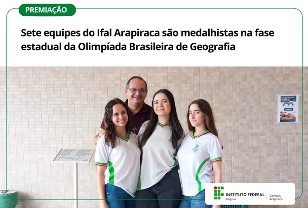 Sete equipes do Ifal Arapiraca são medalhistas na fase estadual da Olimpíada Brasileira de Geografia