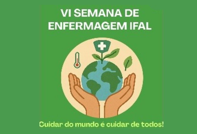 6ª Semana de Enfermagem do Ifal