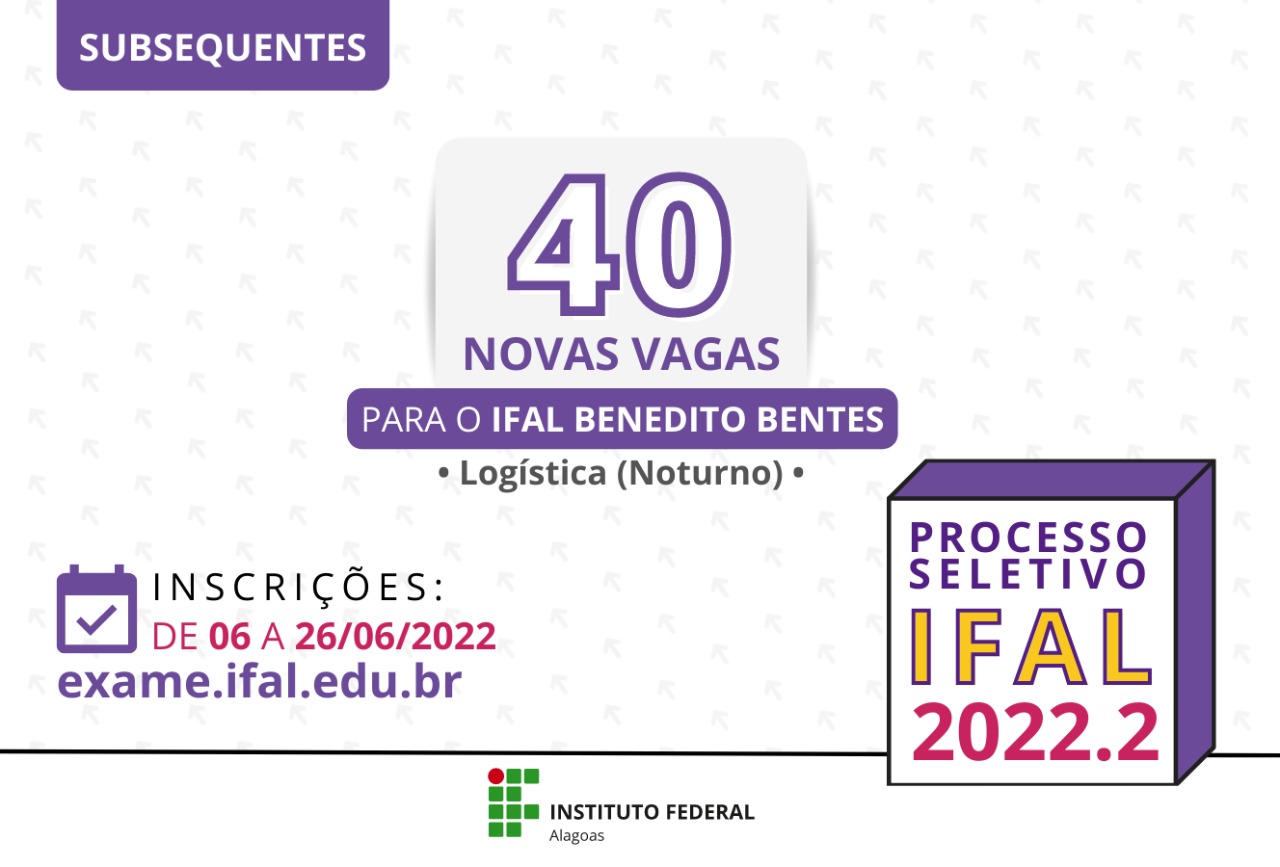 Processo Seletivo 2022.2- Campus Benedito Bentes