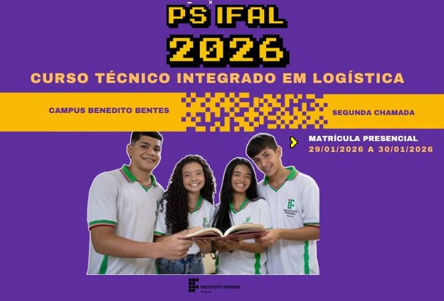 Campus Benedito Bentes convoca 18 suplentes classificados no curso técnico em Logística