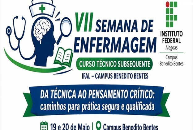 Curso  do Ifal- Benedito Bentes promove  a 7ª Semana de Enfermagem