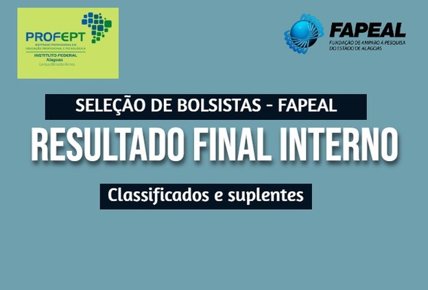Divulgado resultado final interno do edital Fapeal/CNPq sobre oferta de bolsas de pós-graduação