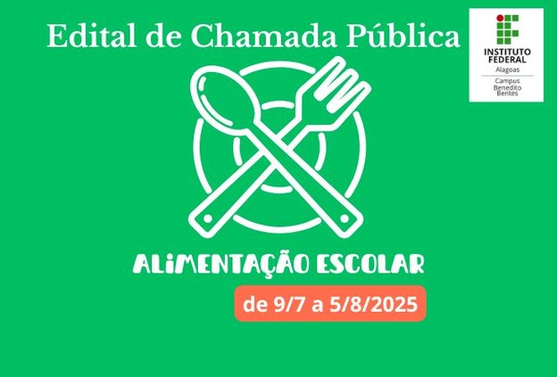 Ifal Benedito Bentes abre chamada pública para aquisição de gêneros da agricultura familiar