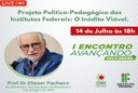 Ex-secretário da Setec, Eliezer Pacheco, será o palestrante da abertura do evento