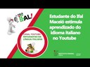 Estudante do Ifal Maceió estimula aprendizado de italiano no YouTube
