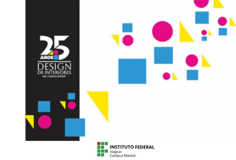 Campus Maceió celebra 25 anos do curso de Design de Interiores
