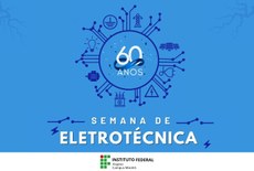 Curso de Eletrotécnica celebra 60 anos com programação especial