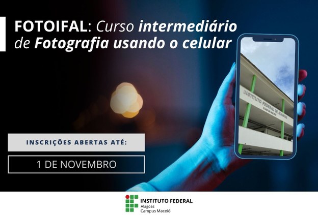 FotoIfal abre inscrições para curso de fotografia com o uso do celular