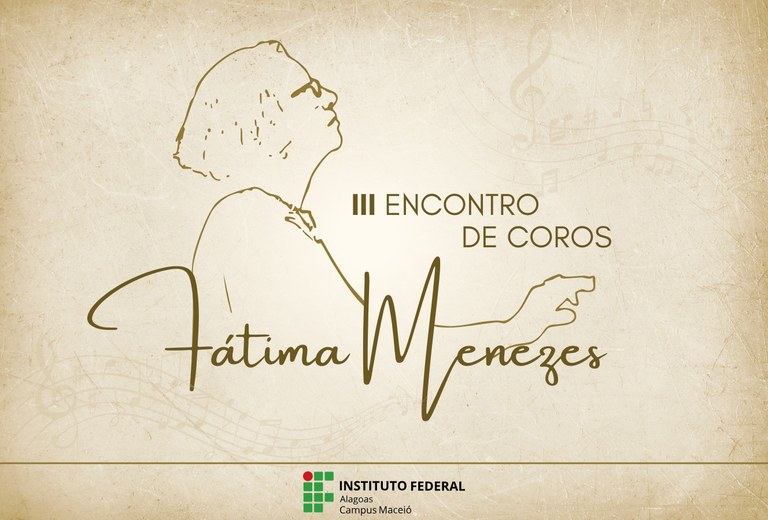 fal Campus Maceió realiza o III Encontro de Coros Fátima Menezes