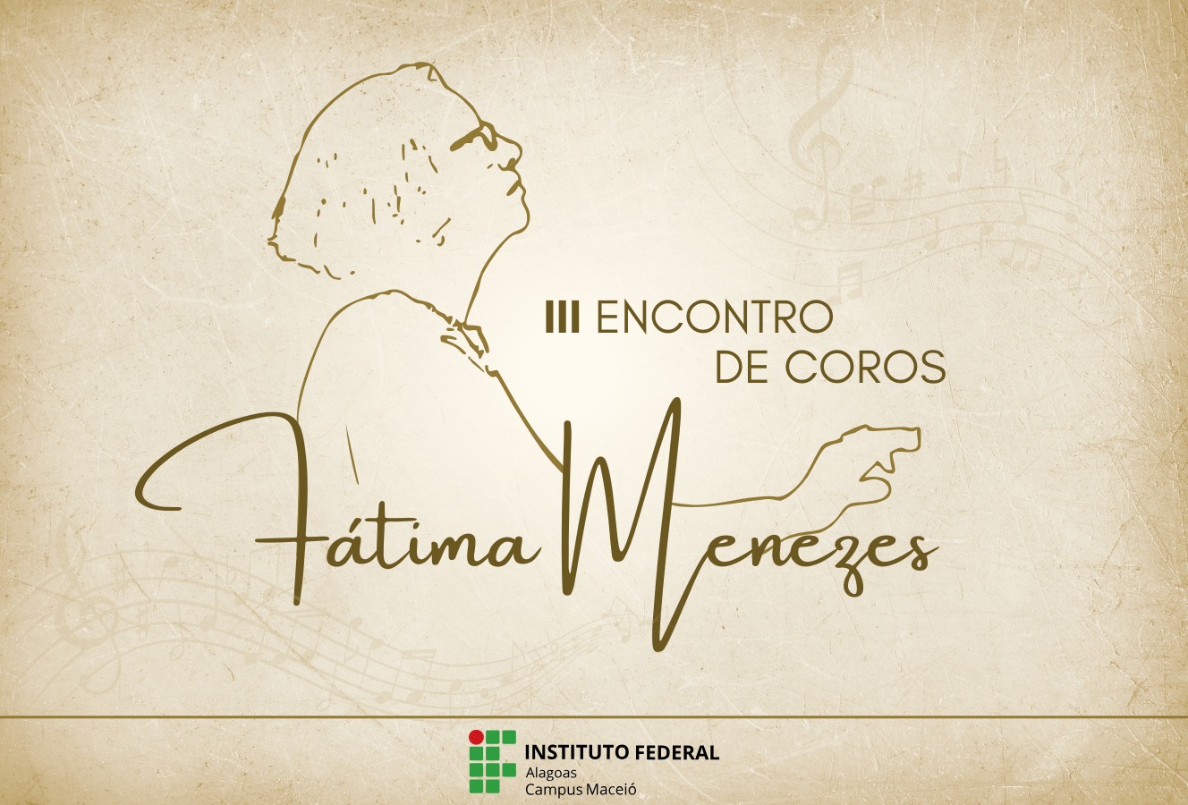 fal Campus Maceió realiza o III Encontro de Coros Fátima Menezes