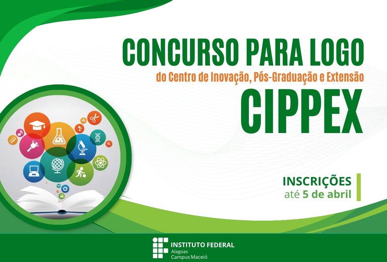 Ifal Maceió abre concurso de logomarca para o novo Centro de Inovação, Pesquisa, Pós-Graduação e Extensão (CIPPEX)