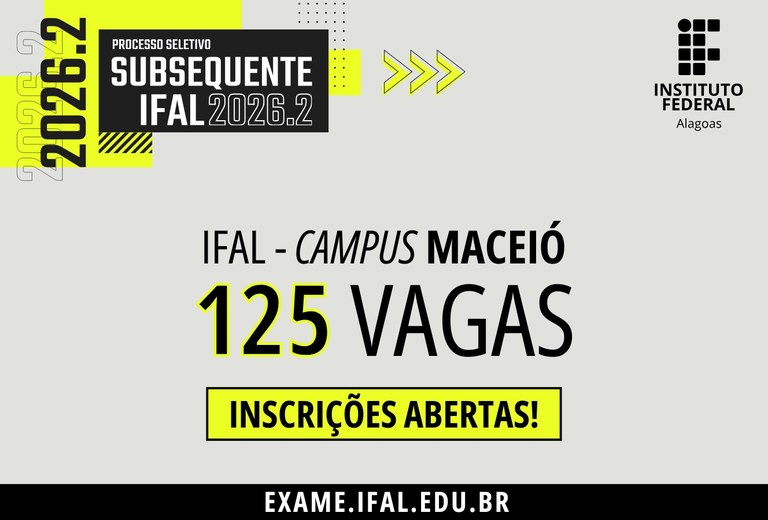 Ifal Maceió abre inscrições para 125 vagas em cursos técnicos subsequentes