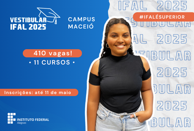 Ifal Maceió abre inscrições para 410 vagas em cursos superiores