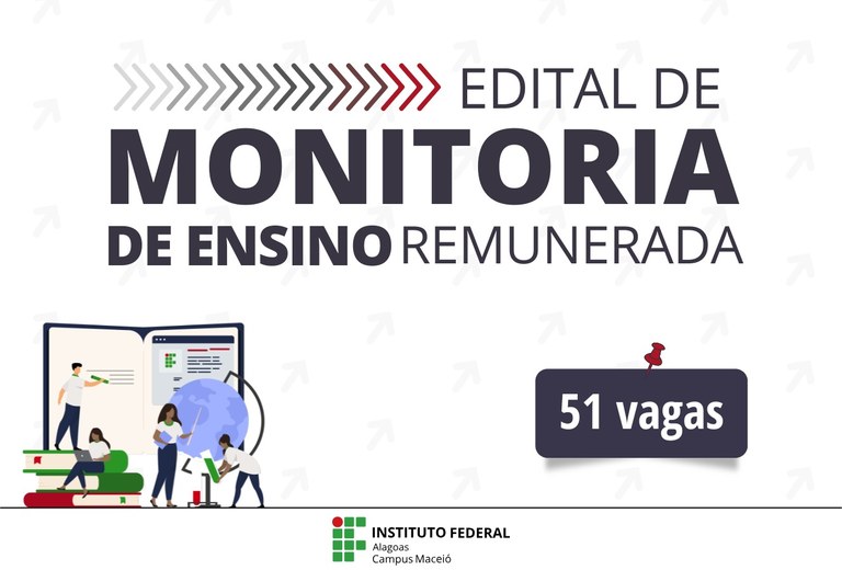 Ifal Maceió abre inscrições para 51 vagas de monitoria remunerada