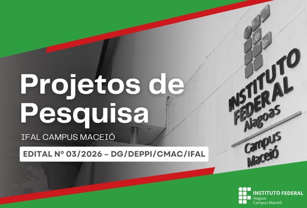 Ifal Maceió abre inscrições para projetos de pesquisa aplicada com foco em infraestrutura e sustentabilidade