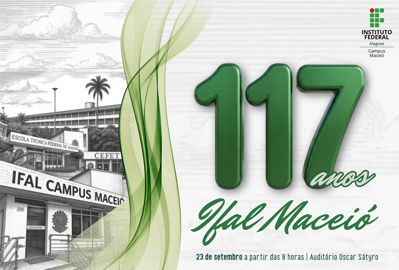 Ifal Maceió comemora 117 anos nesta quarta-feira