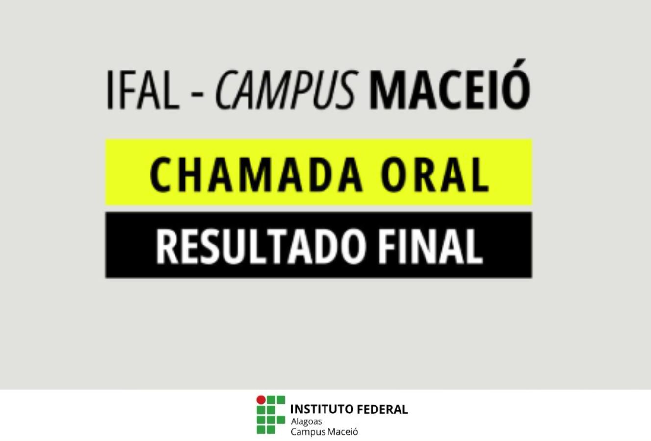 Ifal Maceió divulga resultado final da matrícula de convocados na chamada oral