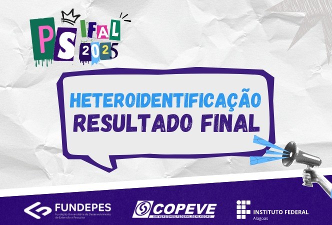 RESULTADO FINAL DOS PROCEDIMENTOS DE HETEROIDENTIFICAÇÃO 