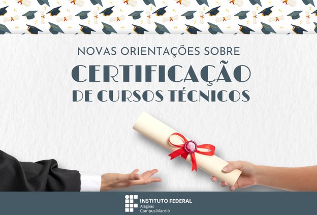 Ifal Maceió orienta estudantes sobre certificação de cursos técnicos