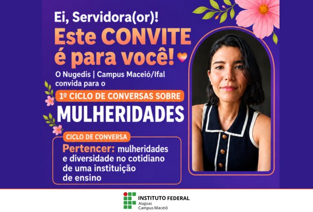 Ifal Maceió promove roda de conversa sobre mulheridades nesta quinta-feira (10)