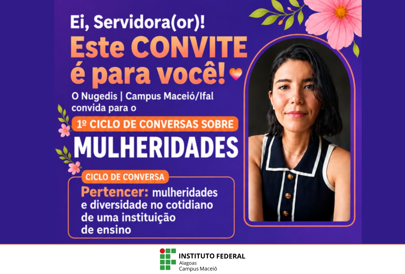Ifal Maceió promove roda de conversa sobre mulheridades nesta quinta-feira