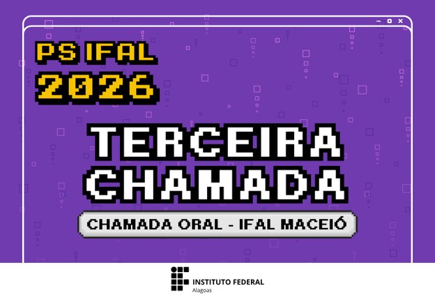 Ifal Maceió publica edital para 3ª chamada de cursos Integrados
