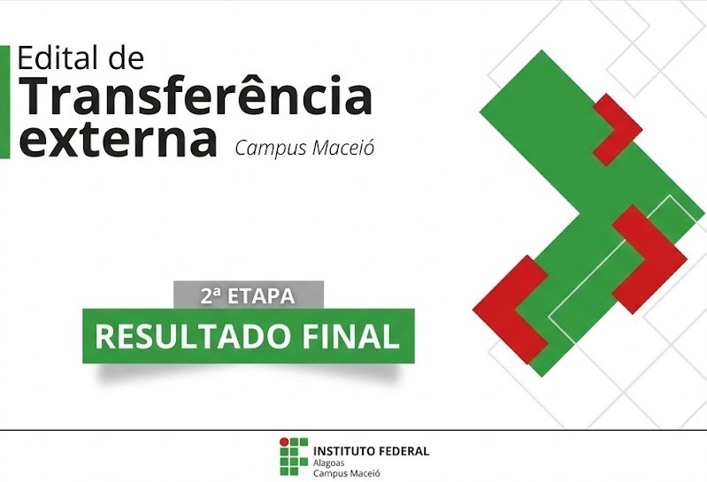 Ifal Maceió publica resultado final da seleção por transferência externa