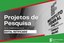 Prazos para submissão de projetos e atualização do Currículo Lattes do coordenador foram adiados para 28/04