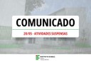 Atividades estão suspensas durante todo o dia de hoje