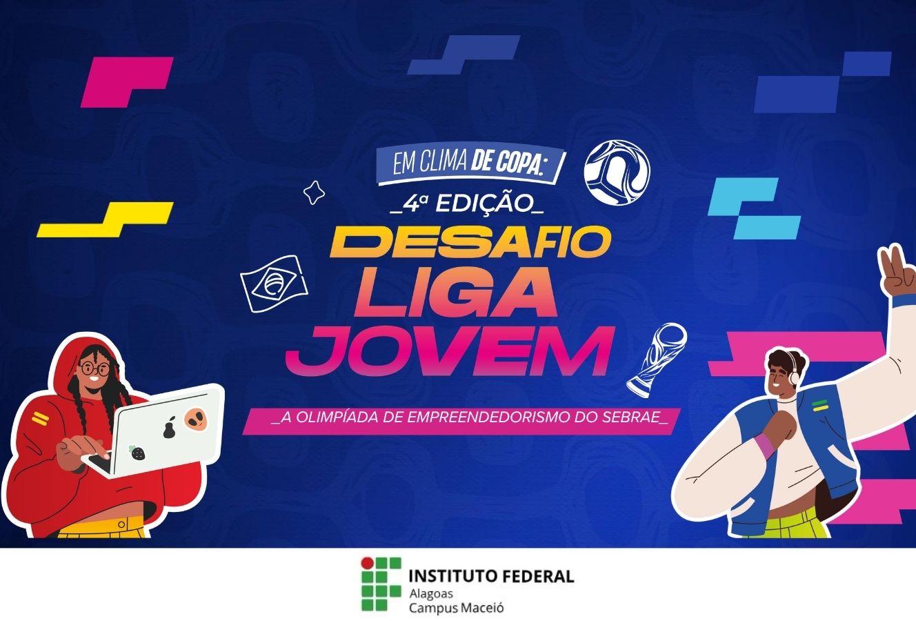 O Desafio Liga Jovem é a maior olimpíada de empreendedorismo do Sebrae