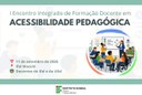 Inscrições abertas para Encontro Integrado de Formação Docente em Acessibilidade Pedagógica