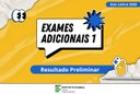 Resultado preliminar dos Exames Adicionais I é publicado e prazo para recurso segue até 7 de abril
