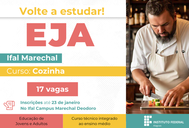 Campus Marechal Deodoro abre 17 vagas para o curso técnico integrado em Cozinha