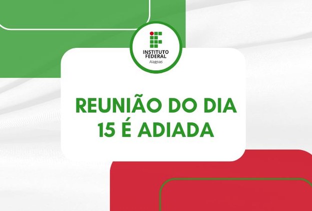 Ifal Marechal adia reunião com responsáveis pelos estudantes agendada para o dia 15