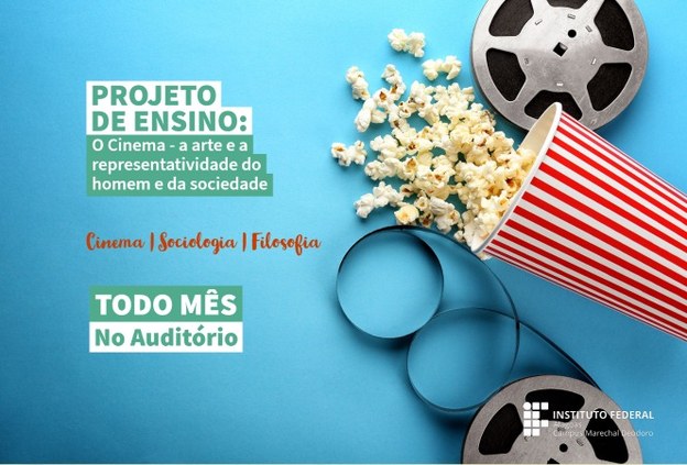 Projeto de ensino usa cinema para debater sociologia e filosofia no Campus Marechal