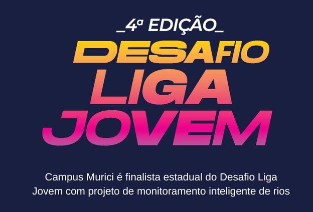 Campus Murici é finalista estadual do Desafio Liga Jovem com projeto de monitoramento inteligente de rios