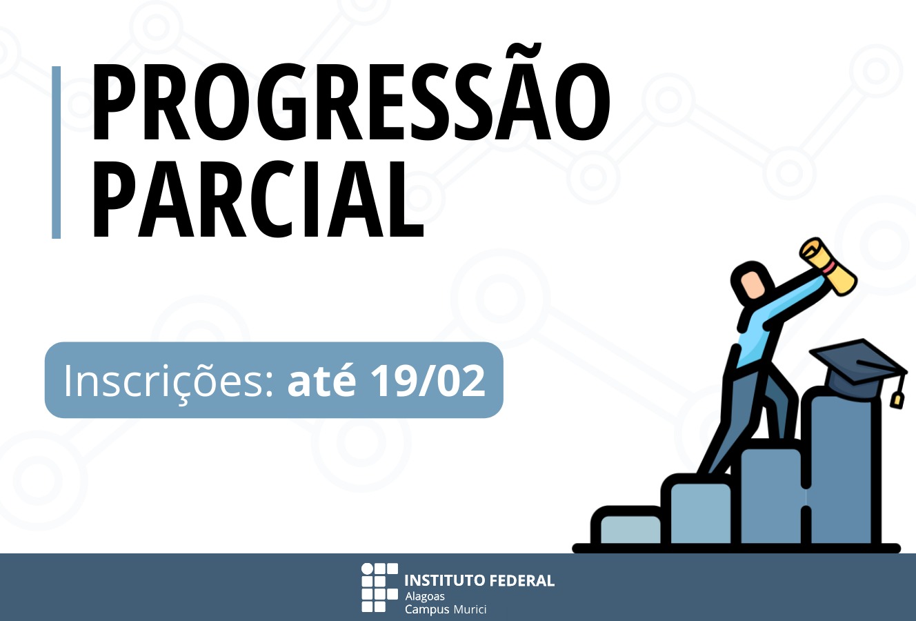 Inscrições abertas para Progressão Parcial em cursos do ensino médio integrado