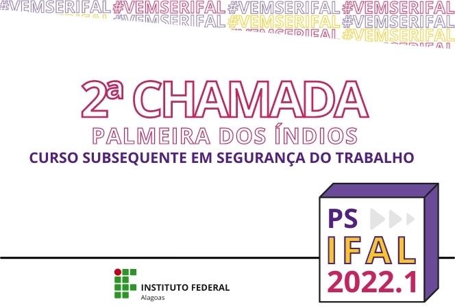 2ª CHAMADA PS IFAL 2022.1.jpg
