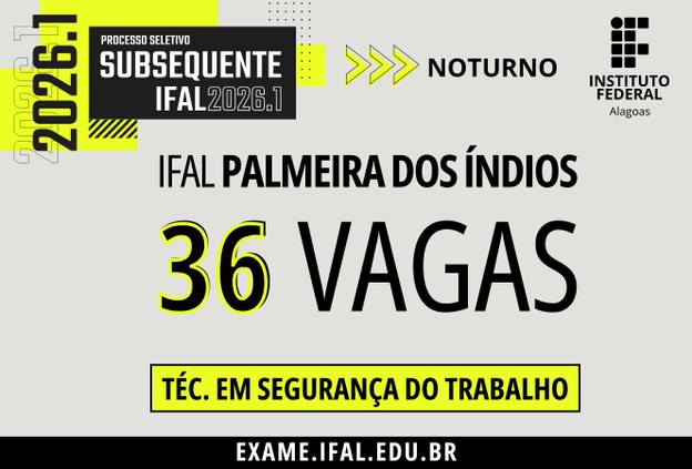 Ifal está com inscrições abertas para curso técnico em Segurança do Trabalho em Palmeira dos Índios