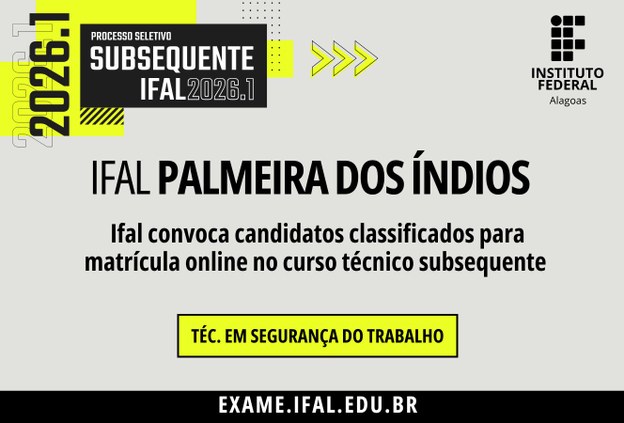 Ifal convoca candidatos classificados para matrícula online no curso técnico subsequente em Palmeira dos Índios