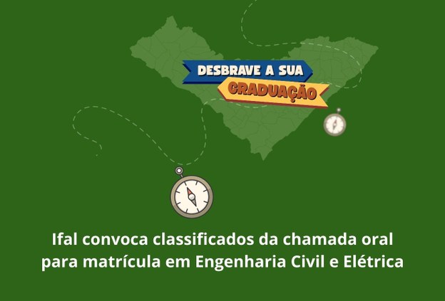 Ifal convoca classificados da chamada oral para matrícula em Engenharia Civil e Elétrica no Campus Palmeira dos Índios