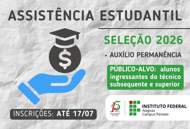 Aberta nova seleção da Assistência Estudantil para ingressantes do subsequente e superior