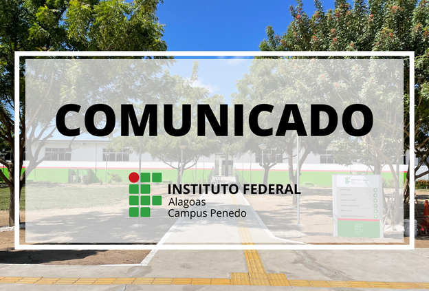 Campus Penedo comunica a suspensão oficial do calendário acadêmico devido à greve