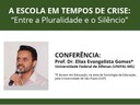 Conferência “A escola em tempos de crise: entre a pluralidade e o silêncio”