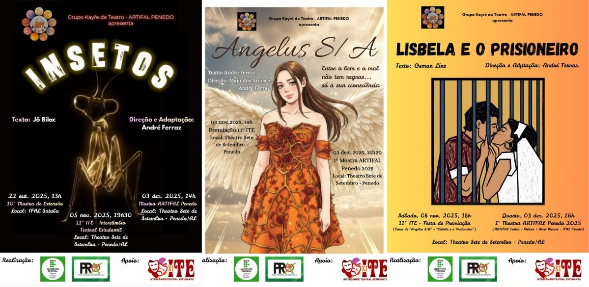 Cartazes das peças produzidas pelo Grupo Kayré do Ifal Penedo em 2025.
