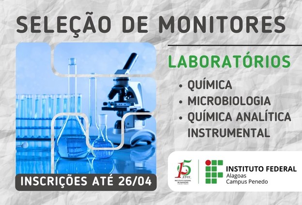 Ifal Penedo seleciona estudantes para monitoria em laboratórios da área de Química